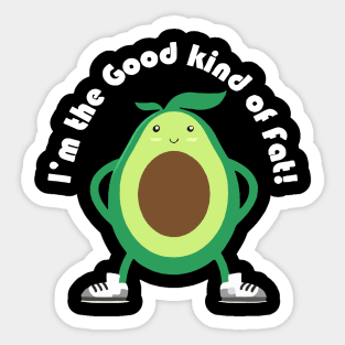 i'm the good kind of fat Sticker